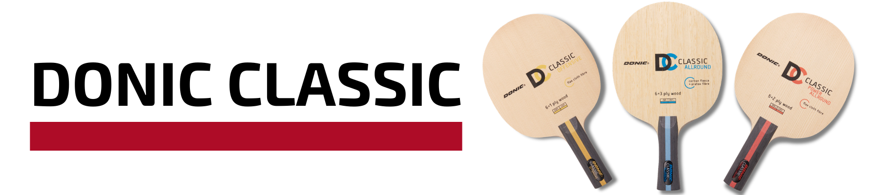 Donic Classic Hölzer