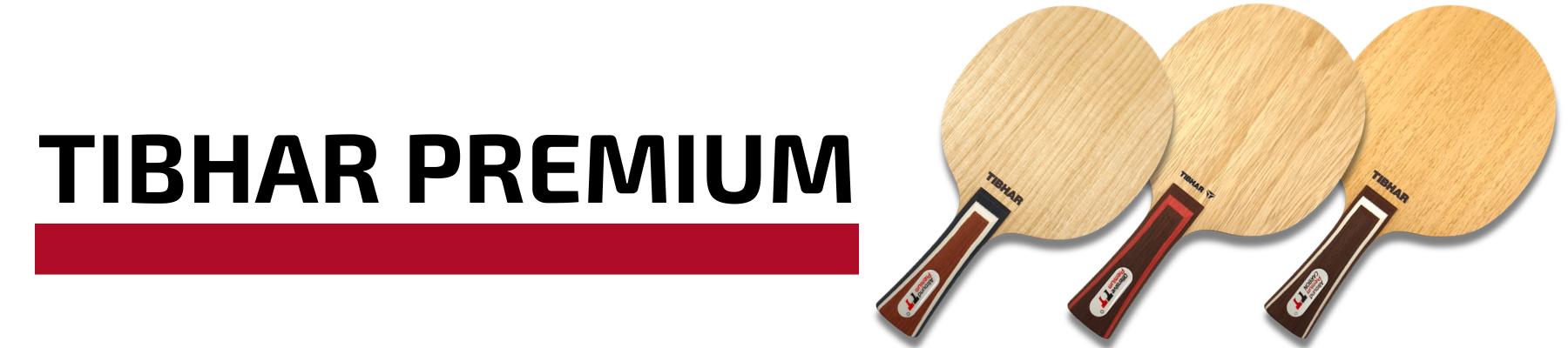 Tibhar Premium Hölzer