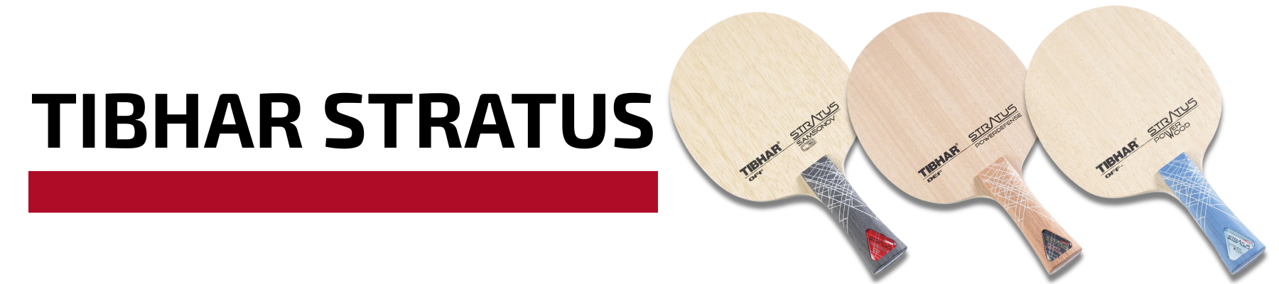 Tibhar Stratus Hölzer