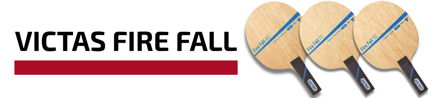 Victas Fire Fall Hölzer